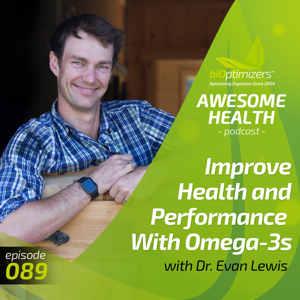 BiOptimizers Podcast with Dr. Evan Lewis